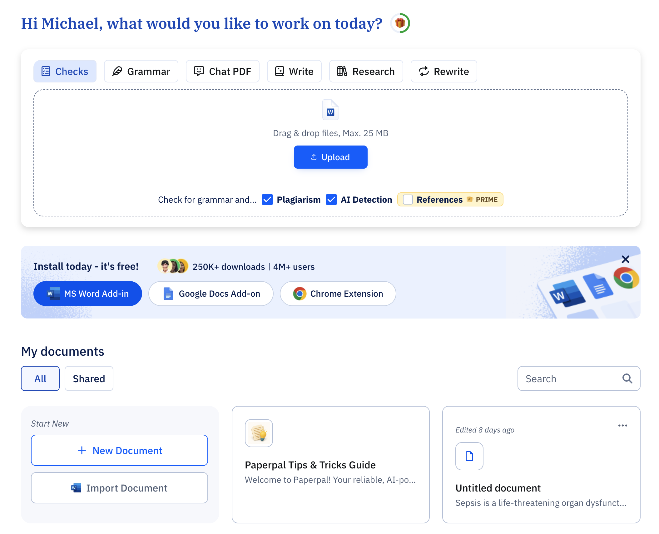 The Paperpal dashboard greeting 'Hi Michael, what would you like to work on today?' with a toolbar of Checks, Grammar, Chat PDF, Write, Research and Rewrite tabs, a drag-and-drop upload area with Plagiarism and AI Detection toggles, plugin install banners for MS Word, Google Docs and Chrome, and a 'My documents' library below