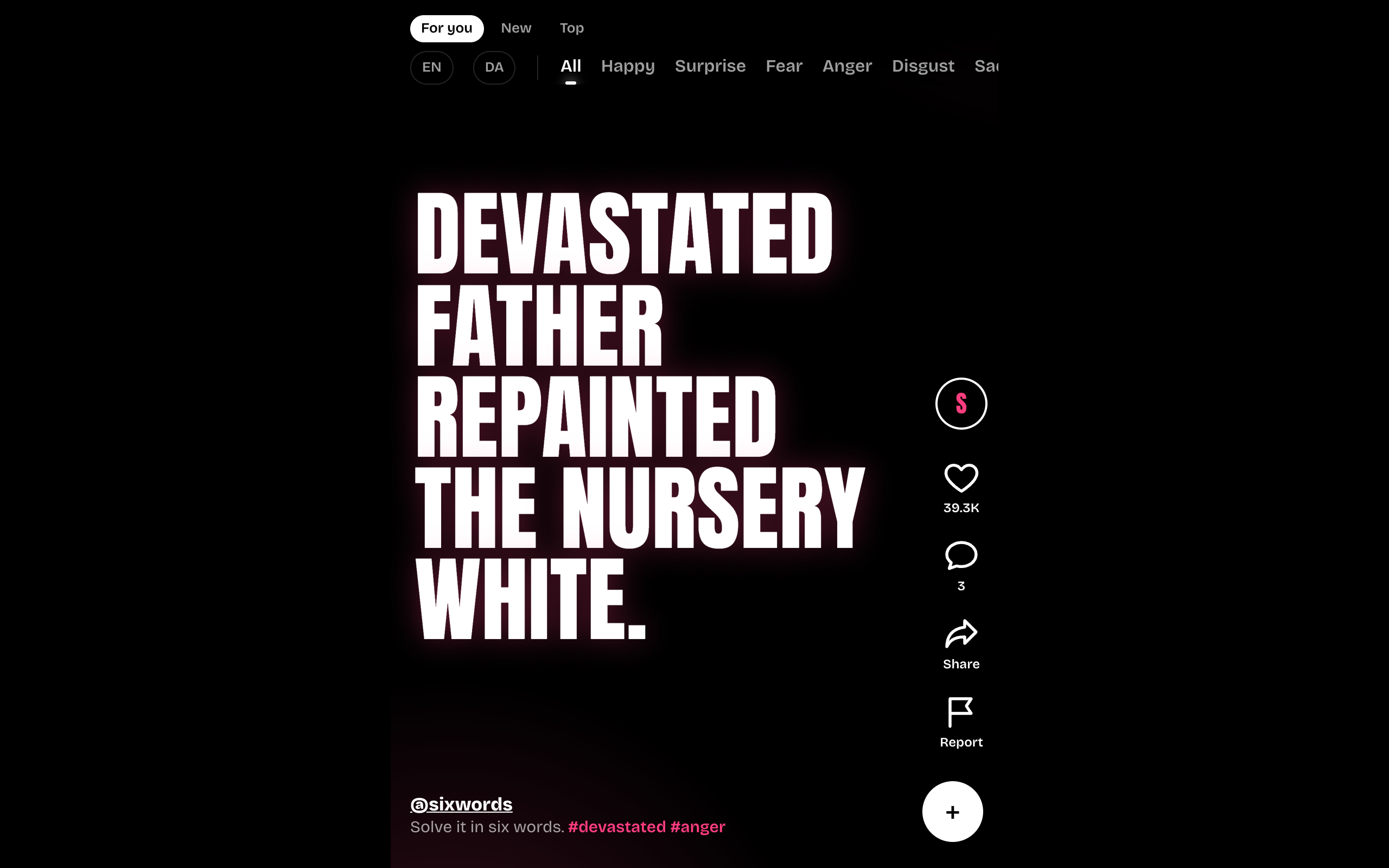 A six-word story set in tall white type on black — "Devastated father repainted the nursery white." — tagged #devastated #anger, with like, comment and share controls down the right edge and emotion filters across the top